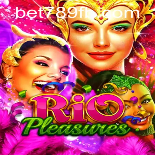 Explorando RioPleasures: O Emocionante Mundo de Apostas do Bet789